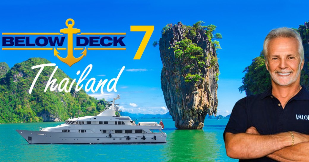 Below Deck season 7 in Thailand, Captain Lee and motor yacht VALOR