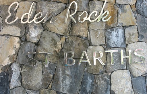 Sign outside Eden rock in St Barts, Caribbean